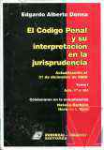 El Cdigo Penal y su interpretacin en la jurisprudencia