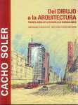 Del dibujo a la arquitectura