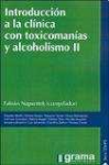 Introduccin a la clnica con toxicomanas y alcoholismo II
