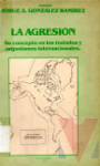 La agresin