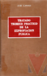 Tratado terico prctico de la expropiacin pblica