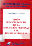 Visin jurisprudencial de la separacin personal y el divorcio vincular