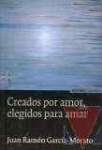 Creados por amor, elegidos para amar