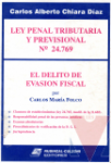 Ley penal tributaria y previsional N 24.769 ; El delito de evasin fiscal