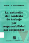 La extincin del contrato de trabajo por responsabilidad del empleador
