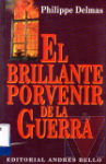 El brillante porvenir de la guerra