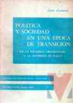 Poltica y sociedad en una poca de transicin