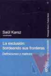 La exclusin: bordeando sus fronteras