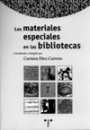 Los materiales especiales en las bibliotecas
