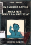 En Amrica Latina Para qu sirve la escuela?