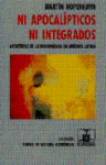 Ni apocalpticos ni integrados