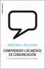 Comprender los medios de comunicacin