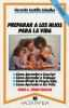Preparar a los hijos para la vida