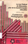 La Ley Federal de Educacin, pilar de la transformacin educativa