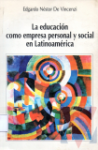 La educacin como empresa personal y social en Latinoamrica