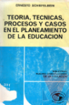 Teora, tcnicas, procesos y casos en el planeamiento de la educacin