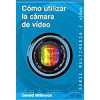 Cmo utilizar la camara de video