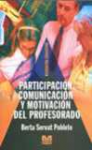 Participacin, comunicacin y motivacin del profesorado