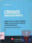 Cdigo Penal de la Nacin Argentina; Cdigo Procesal Penal de la Nacin; Constitucin Nacional
