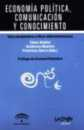 Economa politica, comunicacin y conocimiento: una perspectiva crtica latinoamericana