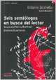 Seis semilogos en busca del lector
