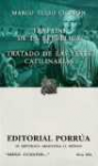 Tratado de la repblica ; Tratado de las leyes ; Catilinarias