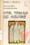 Qu ha dicho verdaderamente Santo Toms de Aquino