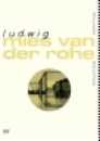 Ludwing Mies van der Rohe