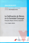 La calificacin de bienes en la sociedad conyugal