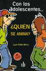 Con los adolescentes... Quin se anima?