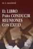 El libro para conducir reuniones con xito