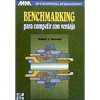 Benchmarking para competir con ventaja