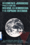 Regmenes jurdicos para el uso del ocano, la atmsfera y el espacio exterior