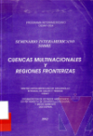 Informe del seminario Interamericano sobre Cuencas Multinacionales y Regiones Fronterizas