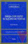 Dirija con xito su equipo de ventas
