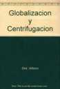 Globalizacin y centifugacin