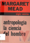 Antropologa, la ciencia del hombre