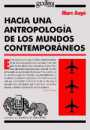 Hacia una antropologa de los mundos contemporneos
