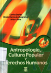 Antropologa, cultura popular y derechos humanos