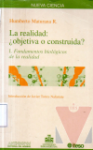 La realidad: Objetiva o construida?