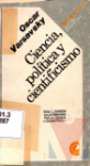 Ciencia, poltica y cientificismo