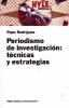 Periodismo de investigacin: tcnicas y estrategias