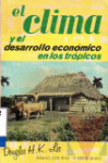 El clima y el desarrollo econmico en los trpicos