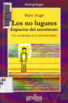 Los "no lugares" . Espacios del anonimato