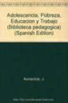 Adolescencia, pobreza, educacin y trabajo
