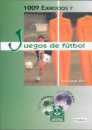 1009 ejercicios y juegos de ftbol