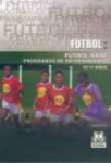 El ftbol base : Programas de entrenamiento
