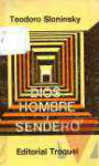 Dios, Hombre y Sendero