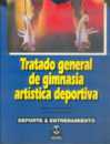 Tratado general de gimnasia artstica deportiva