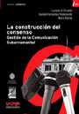 La construccin del consenso. Gestin de la comunicacin gubernamental